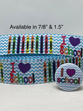 I LOVE SCHOOL inspired grosgrain ribbon and/or coordinating 1" flatbacks. Perfect for hair bows and many other cratfs.